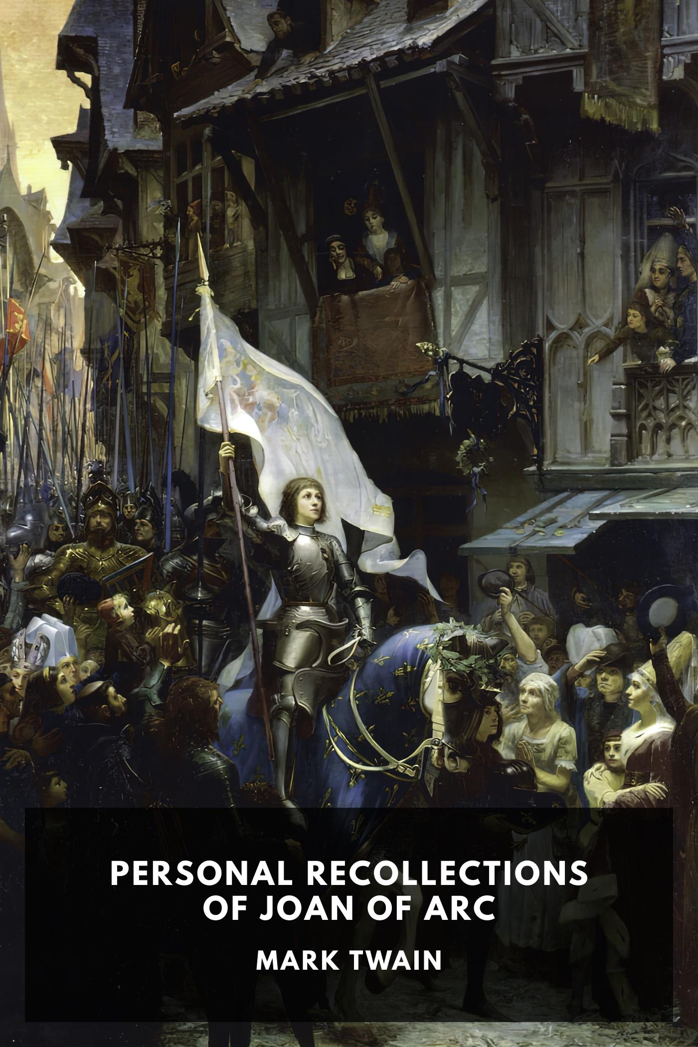 Cover of Personal Recollections of Joan of Arc